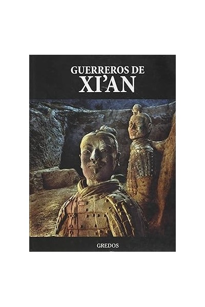 Guerreros de Xi'an (ARQUEOLOGÍA)